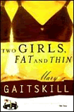 Gaitskill, Two Girls