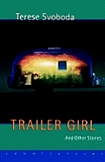 Svoboda, Trailer Girl