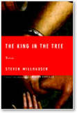 Steven Millhauser, The King in the Tree
