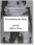 Jillian Weise, Translating the Body